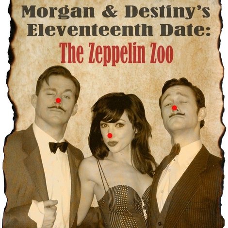 Morgan and Destiny's Eleventeenth Date: The Zeppelin Zoo