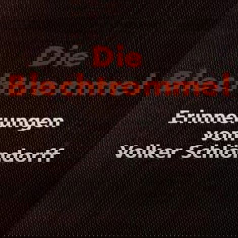 Die Blechtrommel: Erinnerungen von Volker Schlöndorff