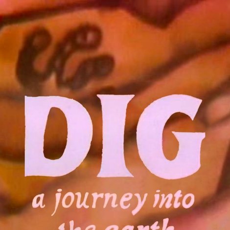 Dig: A Journey Into Earth