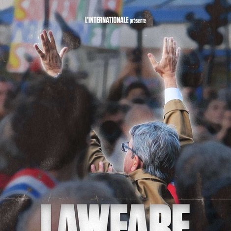 Lawfare : le cas Mélenchon