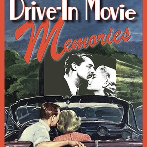Drive-In Movie Memories
