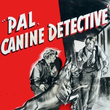 Pal, Canine Detective