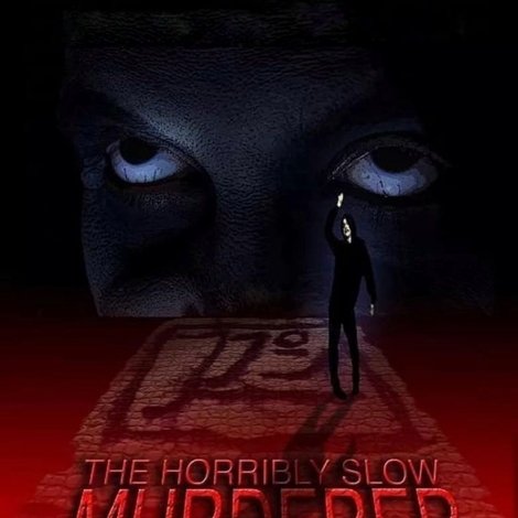 The Horribly Slow Murderer with the Extremely Inefficient Weapon