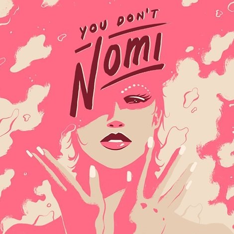 You Don't Nomi