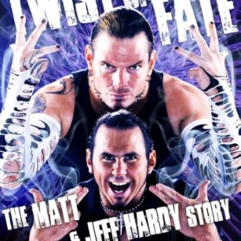 WWE: Twist of Fate - The Matt and Jeff Hardy Story