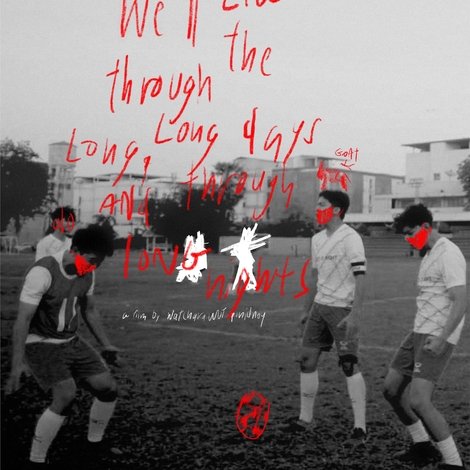 We'll Live Through the Long, Long Days and Through Long Nights.