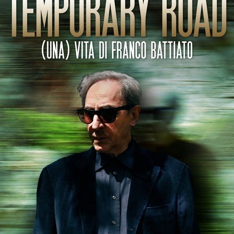 Temporary Road. (una) Vita di Franco Battiato