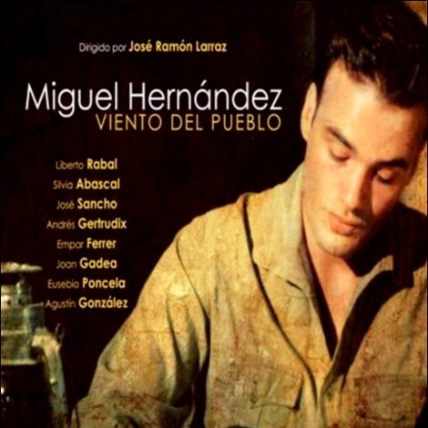 Viento del pueblo: Miguel Hernández