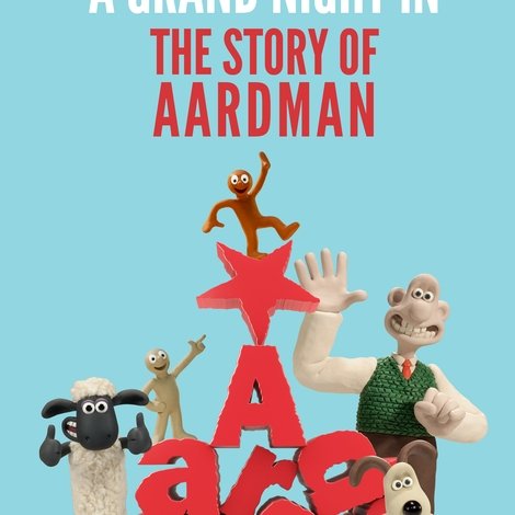 A Grand Night In: The Story of Aardman