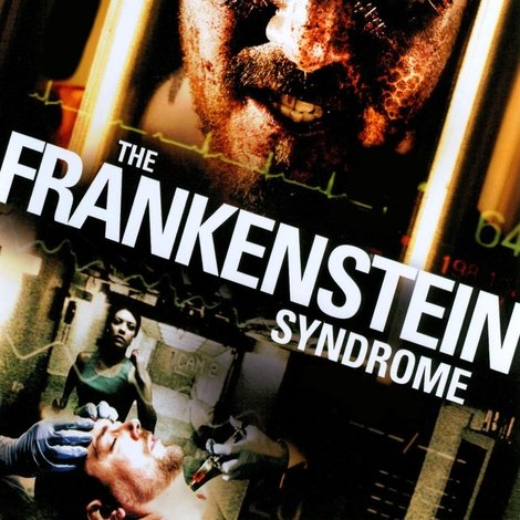 The Frankenstein Syndrome