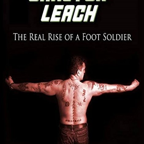 Carlton Leach: Real Rise of a Footsoldier