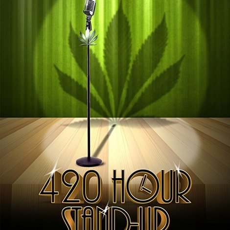 4:20 Hour Stand-Up