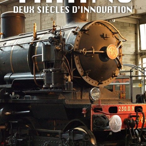 Trains : Deux Siècles d'innovation