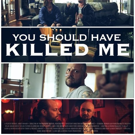 You Should Have Killed Me