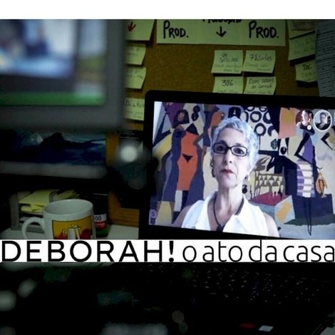 Deborah! O Ato da Casa