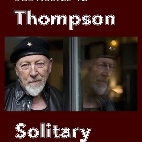 Richard Thompson: Solitary Life