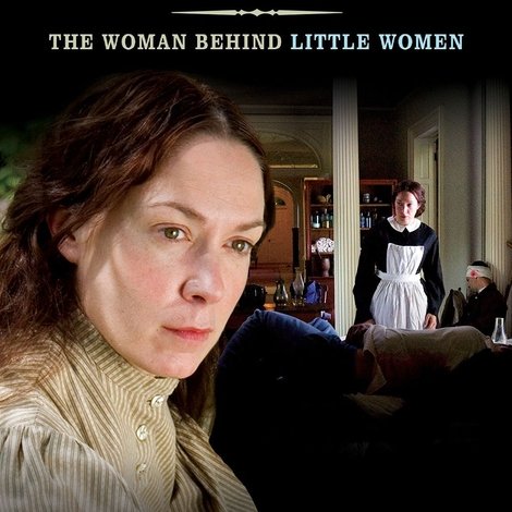 Louisa May Alcott: The Woman Behind Little Women