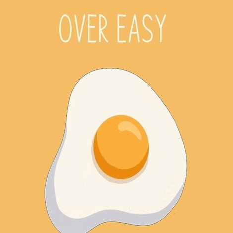 Over Easy