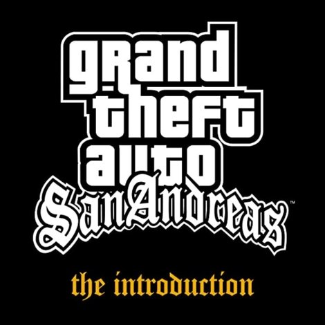 Grand Theft Auto: San Andreas - The Introduction