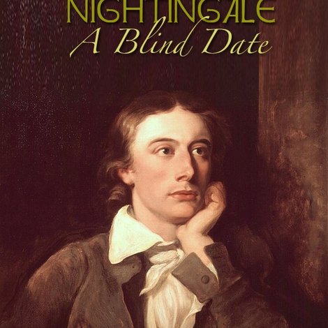 Keats and His Nightingale: A Blind Date