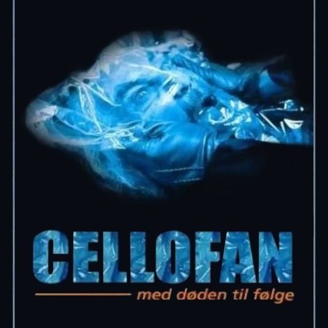 Cellofan – med døden til følge