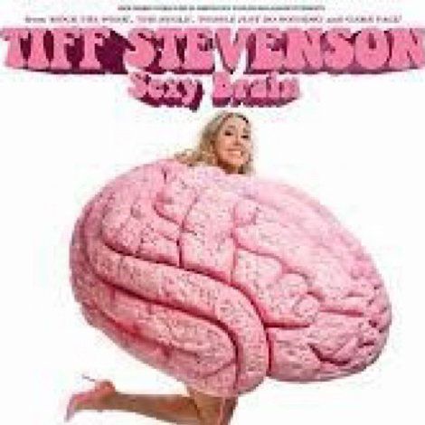 Tiff Stevenson: Sexy Brain