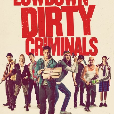 Lowdown Dirty Criminals