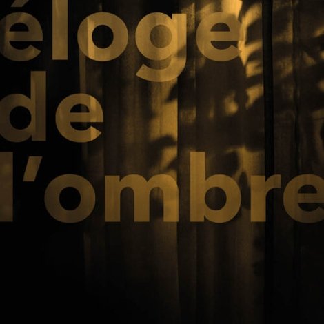 Éloge de l'ombre