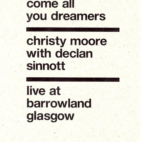 Christy Moore Live: Come All You Dreamers