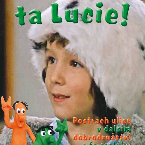 ...a zase ta Lucie!