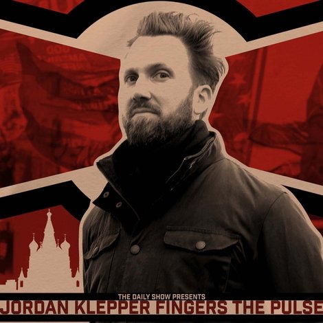 Jordan Klepper Fingers the Pulse: Moscow Tools