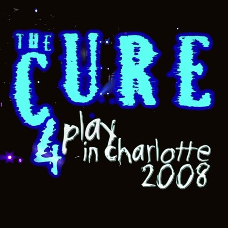 The Cure: 4Play in Charlotte