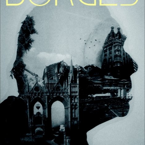 Profile of a Writer: Borges