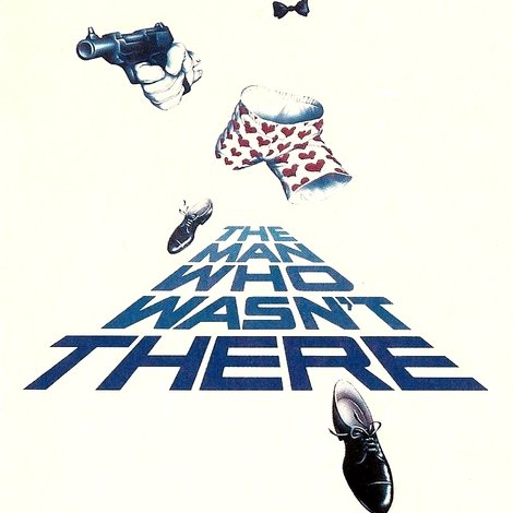 The Man Who Wasn't There