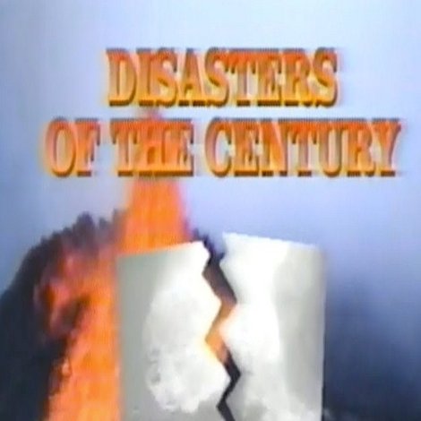 Disasters of the Century