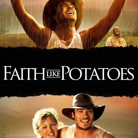 Faith Like Potatoes