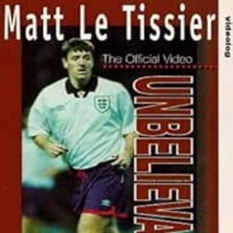 Matt le Tissier - Unbelievable