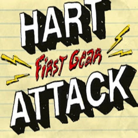 Hart Attack: First Gear