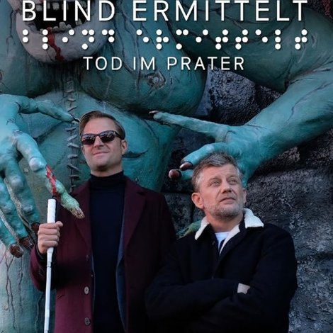 Blind ermittelt: Tod im Prater