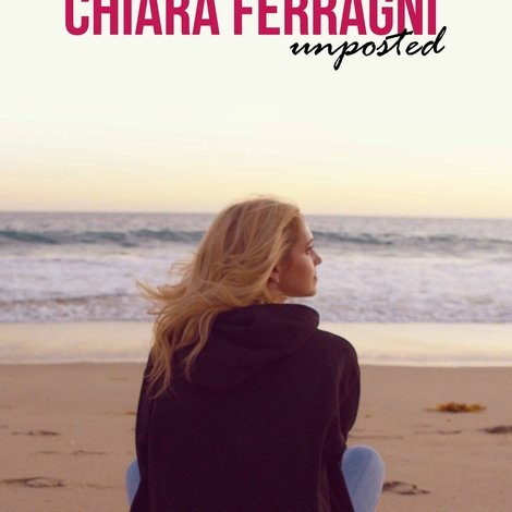 Chiara Ferragni: Unposted