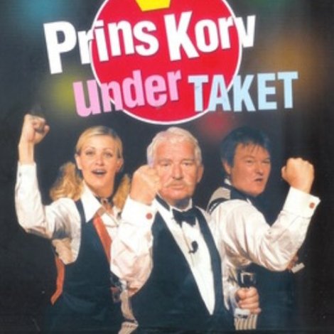 Prins Korv under taket