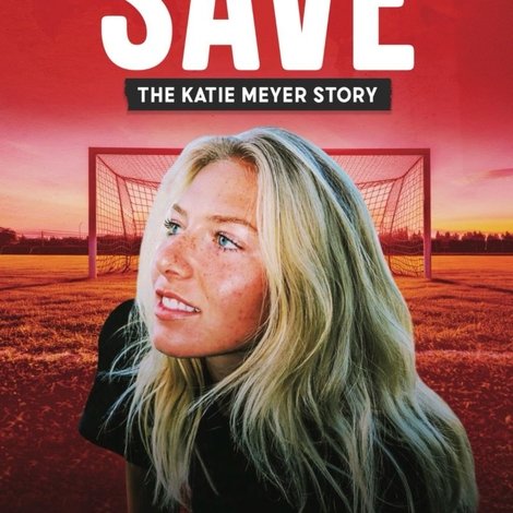 Save: The Katie Meyer Story