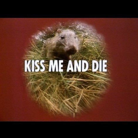 Kiss Me and Die
