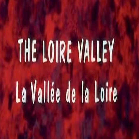 The Loire Valley