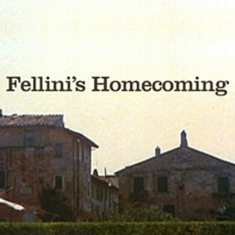 Fellini's Homecoming