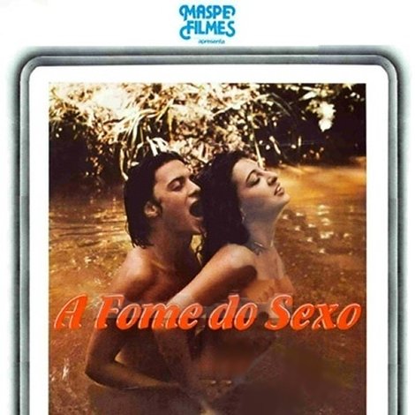 A Fome do Sexo