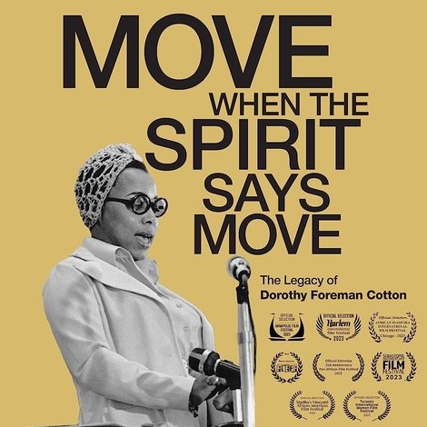 Move When the Spirit Says Move: The Legacy of Dorothy Foreman Cotton