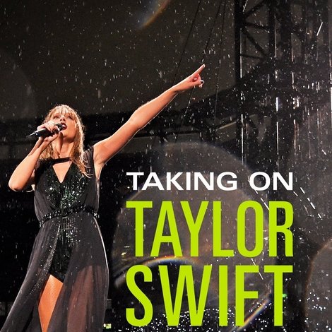 Taking On Taylor Swift