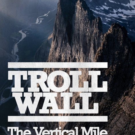 Troll Wall - The Vertical Mile
