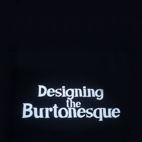 Designing the Burtonesque